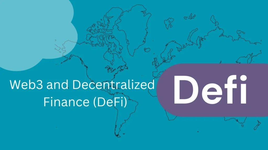 Web3 and Decentralized Finance DeFi